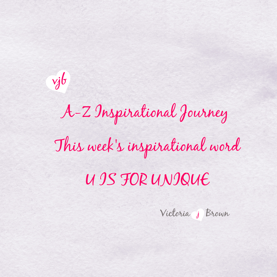 How To Let Your Uniqueness Shine - A to Z Inspirational Blog; U is for ...